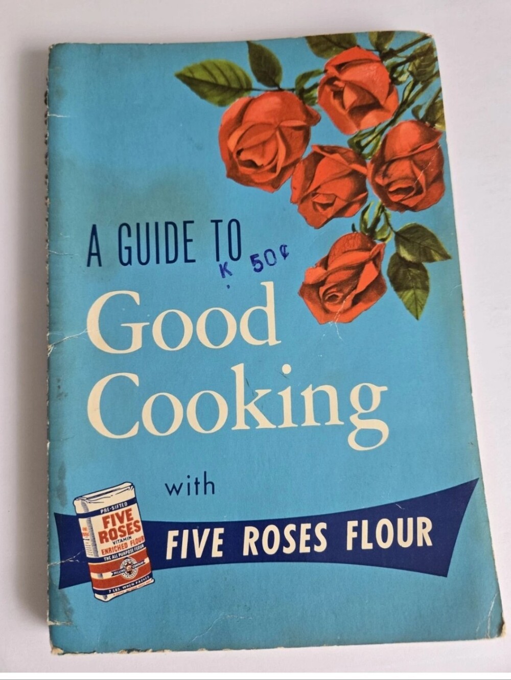 Five Roses Flour Cookbook Guide to Good Cooking Vintage